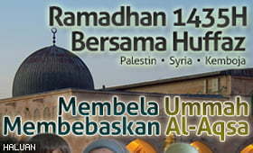 Hayati Ramadhan 1435H Bersama Huffaz Palestin, Syria Dan Kemboja