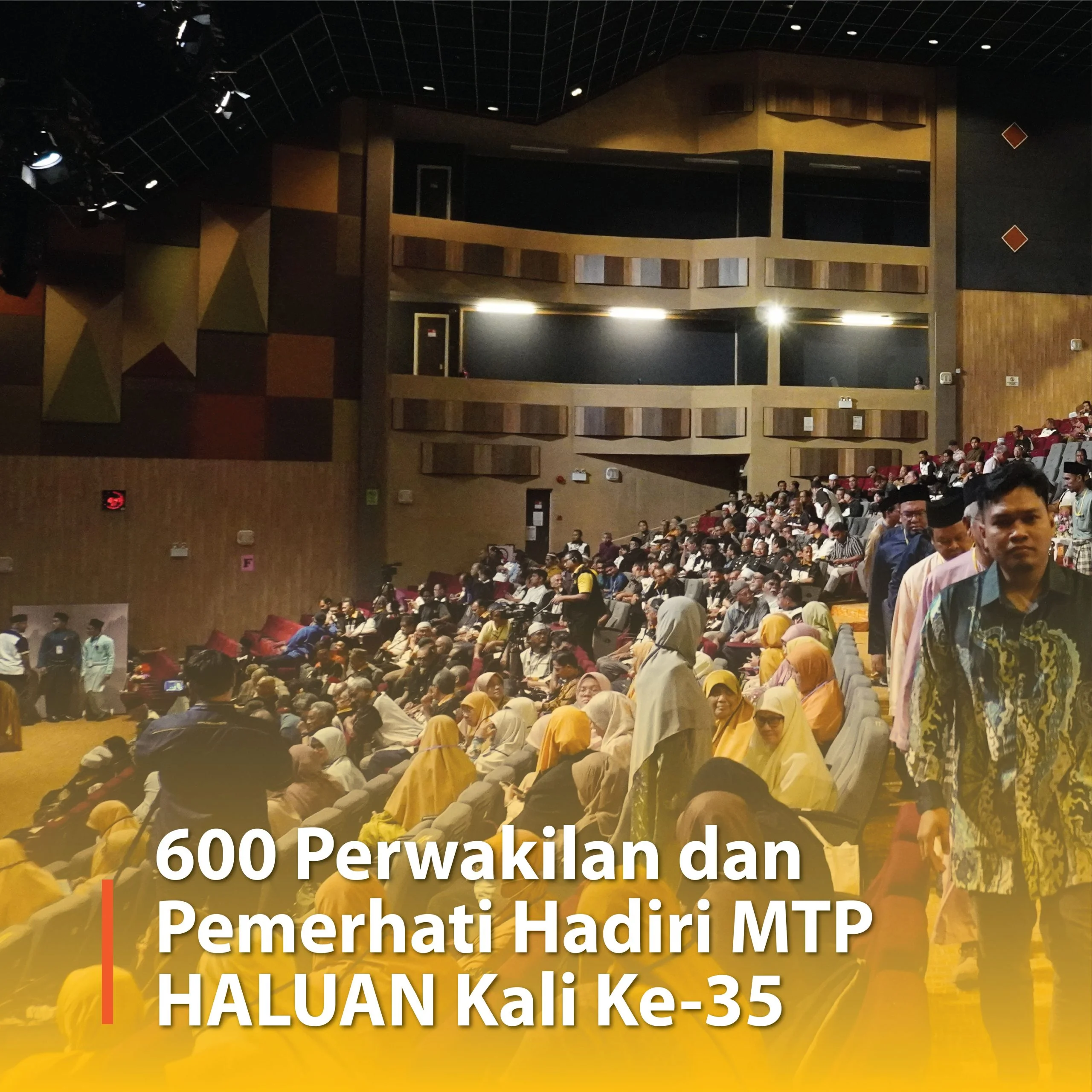 600 Perwakilan dan Pemerhati Hadiri Mesyuarat Tahunan Perwakilan HALUAN Kali Ke-35