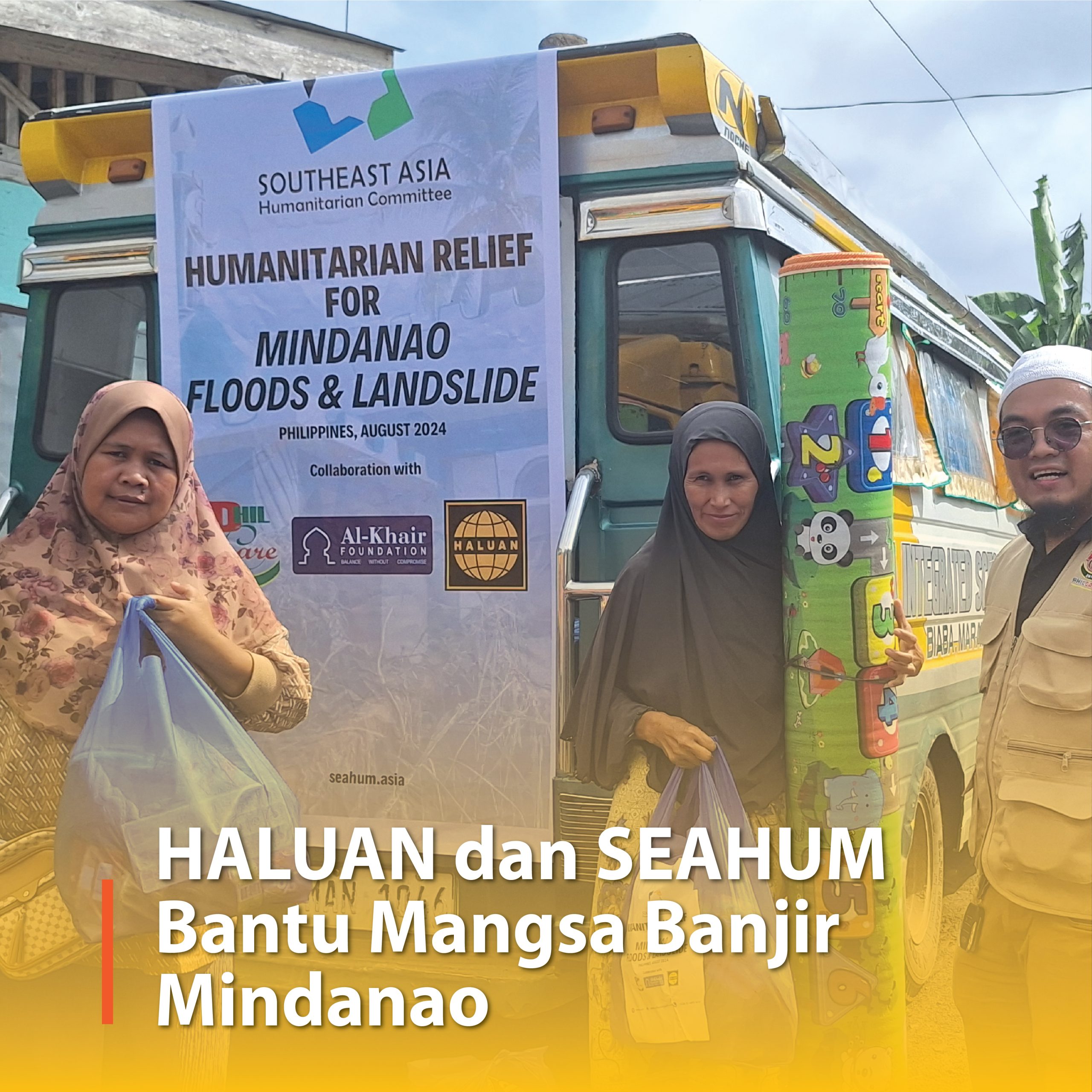 HALUAN dan SEAHUM Bantu Mangsa Banjir Mindanao