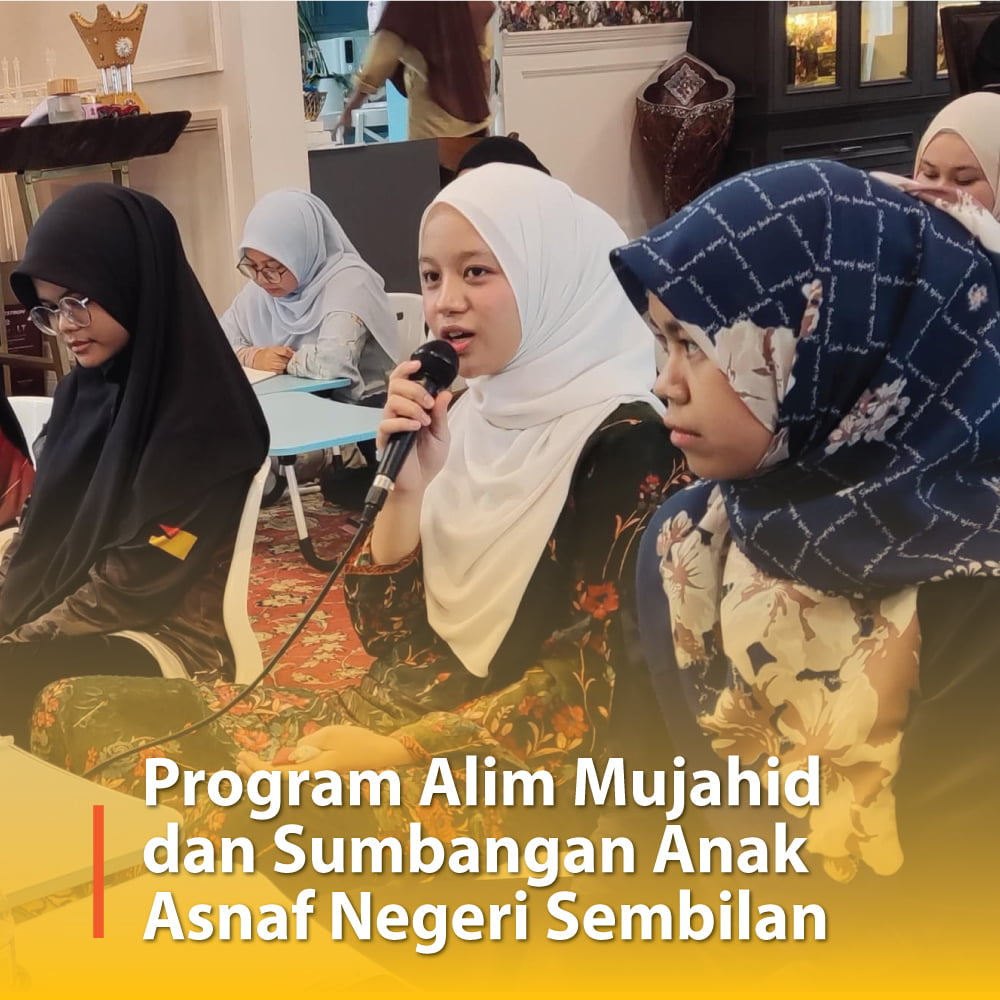 Program Alim Mujahid dan Sumbangan Anak Asnaf Negeri Sembilan