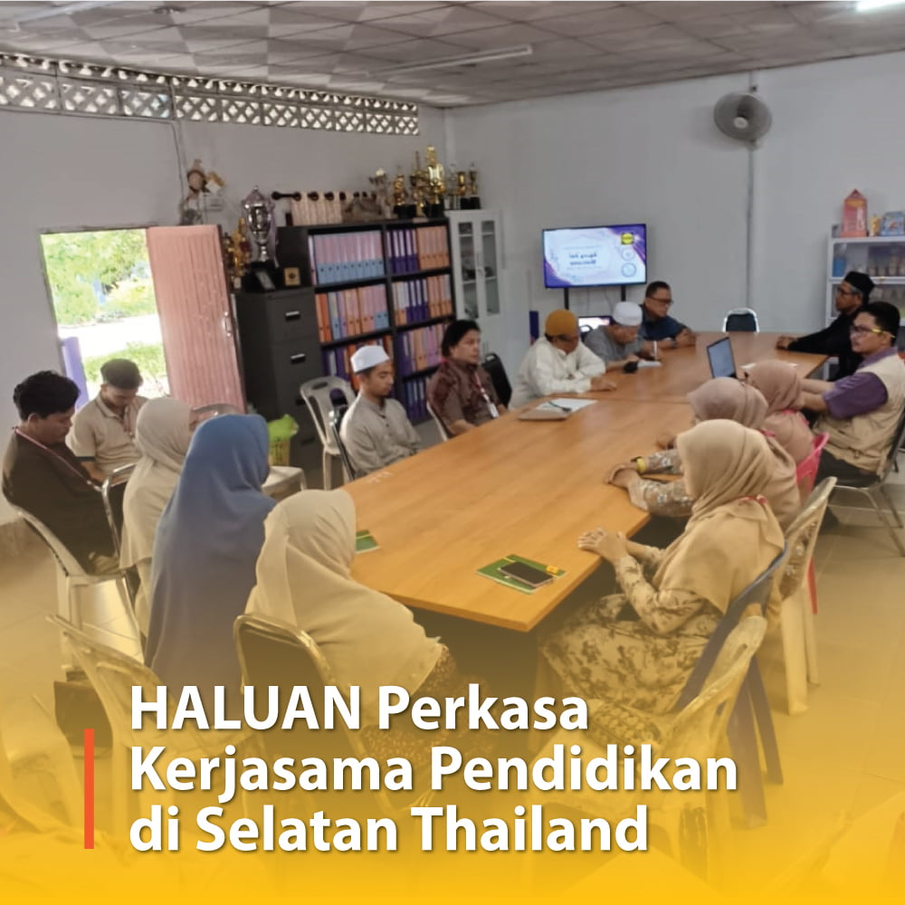 HALUAN Perkasa Kerjasama Pendidikan di Selatan Thailand