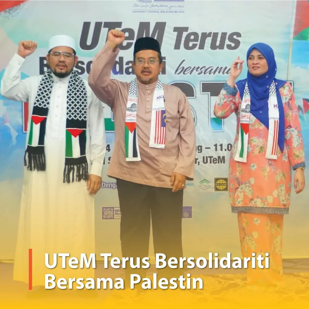 UTeM Terus Bersolidariti Bersama Palestin