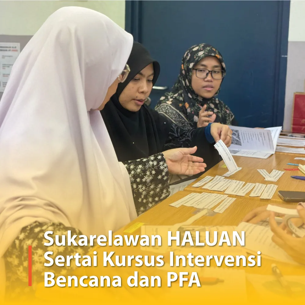 Sukarelawan HALUAN Sertai Kursus Intervensi Bencana dan PFA